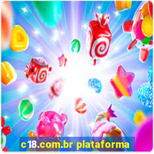 c18.com.br plataforma